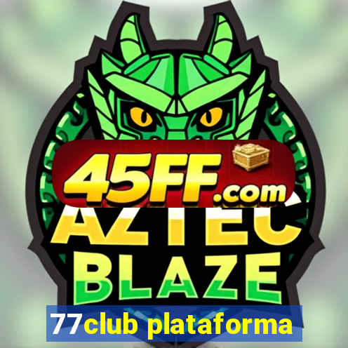 77club plataforma